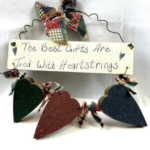 Heart Decor plaque The best Gifts Are Tied With Heartstrings handmade wood